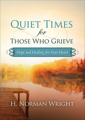 Picture of Quiet Times for Those Who Grieve