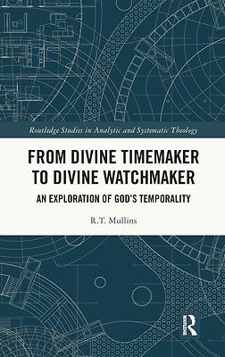 Picture of From Divine Timemaker to Divine Watchmaker