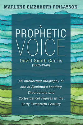 Picture of A Prophetic Voice-David Smith Cairns (1862-1946)