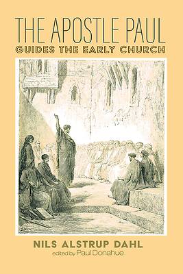 Picture of The Apostle Paul Guides the Early Church