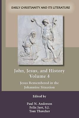 Picture of John, Jesus, and History, Volume 4