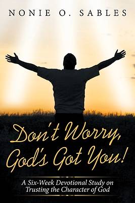 Picture of Don't Worry, God's Got You!