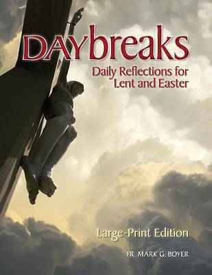 Picture of Daybreaks Large Print (Boyer Lent 2016)