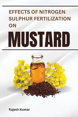 Picture of Effects of Nitrogen-Sulphur Fertilization on Mustard