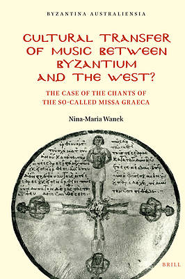Picture of Cultural Transfer of Music Between Byzantium and the West?