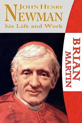 Picture of John Henry Newman-His Life and Work