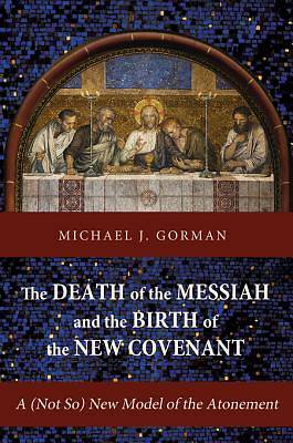 Picture of The Death of the Messiah and the Birth of the New Covenant [ePub Ebook]