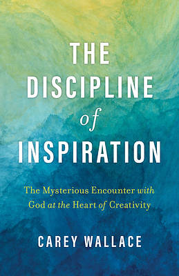 Picture of The Discipline of Inspiration