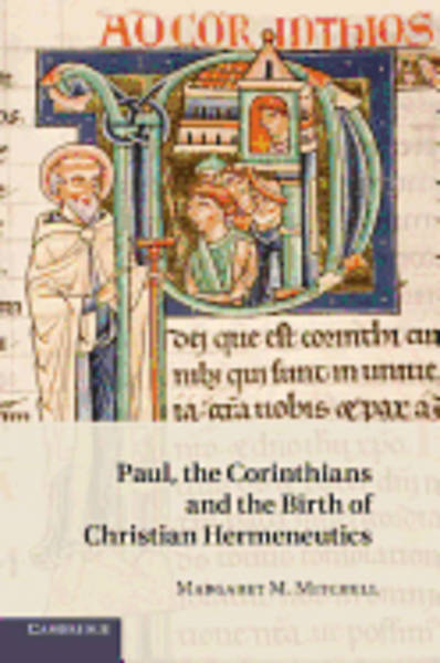 Picture of Paul, the Corinthians and the Birth of Christian Hermeneutics
