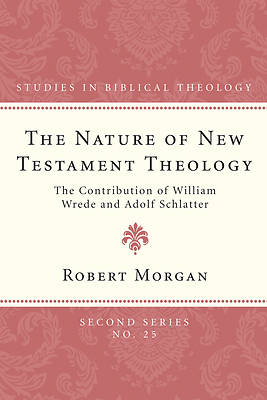 Picture of The Nature of New Testament Theology