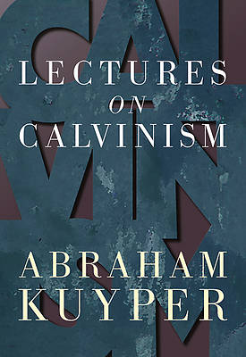 Picture of Lectures on Calvinism