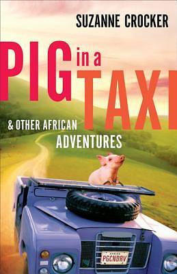 Picture of Pig in a Taxi and Other African Adventures [ePub Ebook]