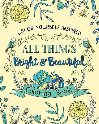 Picture of All Things Bright and Beautiful Coloring Book