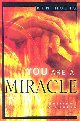 Picture of You Are a Miracle