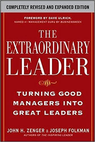 Picture of The Extraordinary Leader: Turning Good Managers Into Great Leaders
