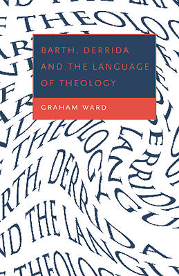 Picture of Barth, Derrida and the Language of Theology