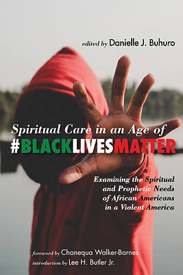 Picture of Spiritual Care in an Age of #BlackLivesMatter