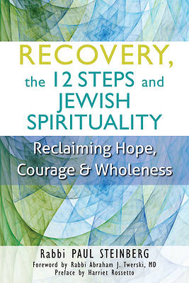 Picture of Recovery  The 12 Steps And Jewish Spirituality