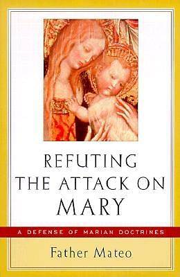 Picture of Refuting the Attack on Mary