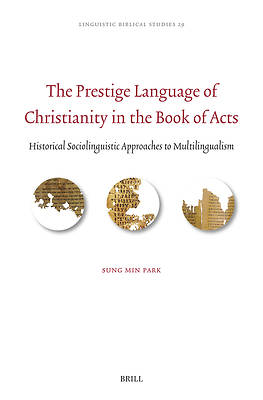Picture of The Prestige Language of Christianity in the Book of Acts