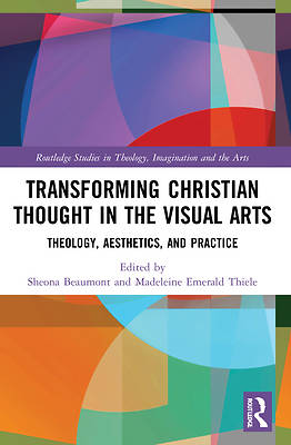 Picture of Transforming Christian Thought in the Visual Arts