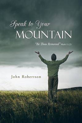 Picture of Speak to Your Mountain