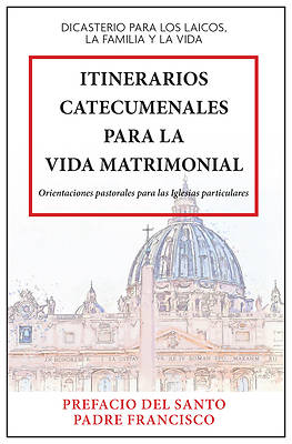 Picture of Itinerarios Catecumenales Para La Vida Matrimonial