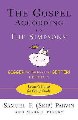 Picture of The Gospel According to The Simpsons, Bigger and Possibly Even Better! Leader's Guide for Group Study