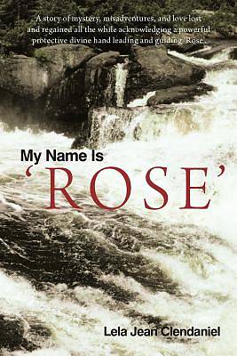 Picture of My Name Is 'Rose'