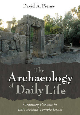 Picture of The Archaeology of Daily Life