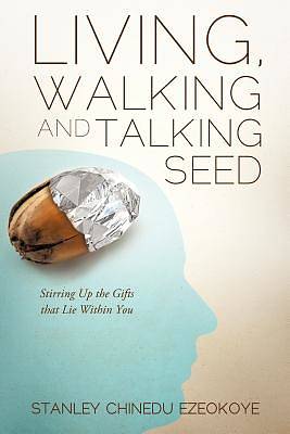 Picture of Living, Walking and Talking Seed