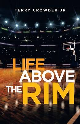 Picture of Life Above the Rim