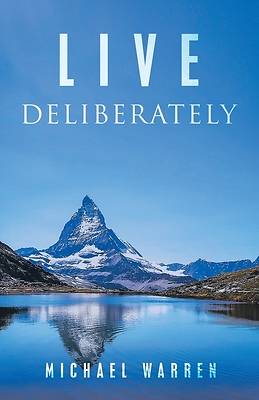 Picture of Live Deliberately