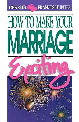 Picture of How to Make Your Marriage Exciting