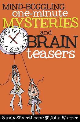 Picture of Mind-Boggling One-Minute Mysteries and Brain Teasers