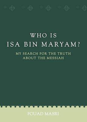 Picture of Who Is ISA Bin Maryam?-2nd Edition