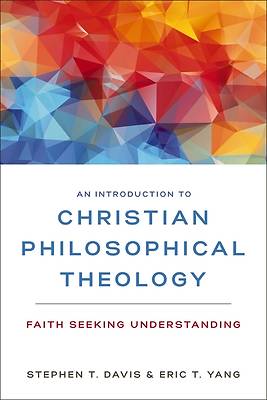 Picture of An Introduction to Christian Philosophical Theology