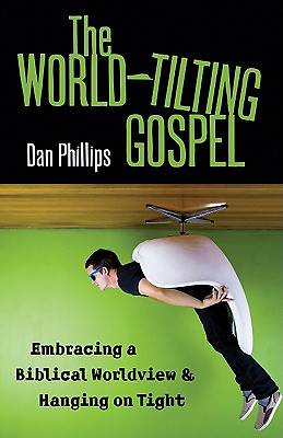 Picture of The World-Tilting Gospel