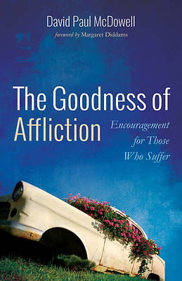 Picture of The Goodness of Affliction