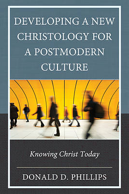 Picture of Developing a New Christology for a Postmodern Culture