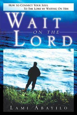 Picture of Wait on the Lord