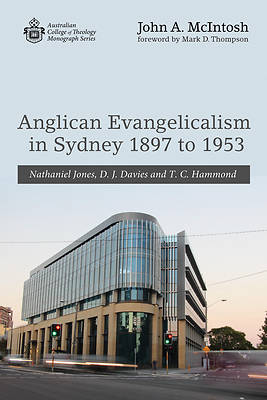 Picture of Anglican Evangelicalism in Sydney 1897 to 1953