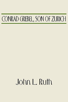 Picture of Conrad Grebel, Son of Zurich