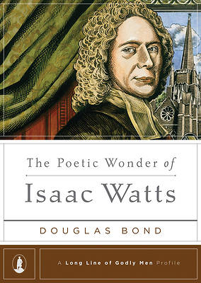 Picture of The Poetic Wonder of Isaac Watts