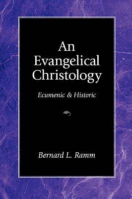 Picture of An Evangelical Christology