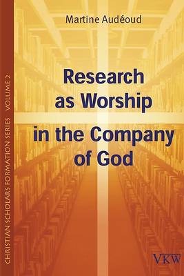 Picture of Research as Worship in the Company of God