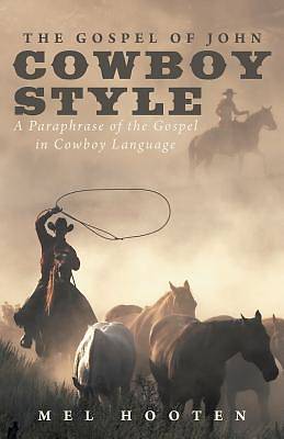 Picture of The Gospel of John Cowboy Style