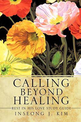Picture of Calling Beyond Healing