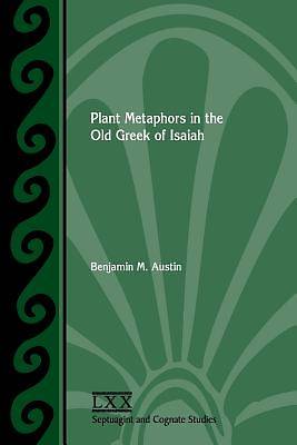 Picture of Plant Metaphors in the Old Greek of Isaiah