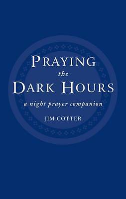 Picture of Praying the Dark Hours